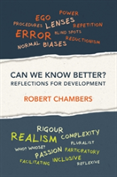 Can We Know Better? (Chambers Robert (Fellow Institute of Development Studies (IDS)))