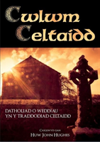 Cwlwm Celtaidd - Detholiad o Weddiau yn y Traddodiad Celtaidd