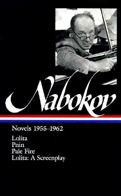 Vladimir Nabokov: Novels 1955-1962 (Loa #88): Lolita / Lolita (Screenplay) / Pnin / Pale Fire (Nabokov Vladimir)(Pevná vazba)