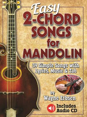 Easy 2-Chord Songs for Mandolin (Erbsen Wayne H.)