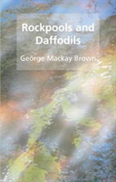 Rockpools and daffodils (Brown George Mackay)