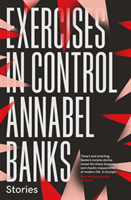 Exercises in Control (Banks Annabel)(Paperback / softback)