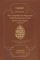 Selections from the Comprehensive Exposition of the Interpretation of the Verses of the Qur\'an (Tabari)