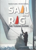 Sail and Rig - The Tuning Guide (Klann Magne)
