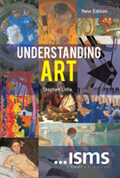 Levně ...Isms: Understanding Art New Edition (Little Stephen)(Book)