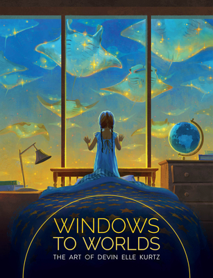 Levně Windows to Worlds: The art of Devin Elle Kurtz (Kurtz Devin Elle)(Pevná vazba)