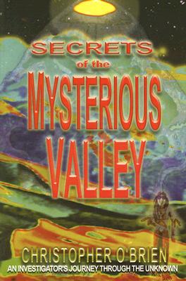 Secrets of the Mysterious Valley (O\'Brien Christopher)
