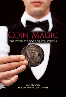 Levně Coin Magic: The Complete Book of Coin Tricks (Hugard Jean)(Pevná vazba)