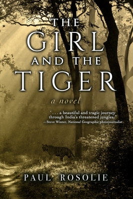 The Girl and the Tiger (Rosolie Paul)(Paperback)