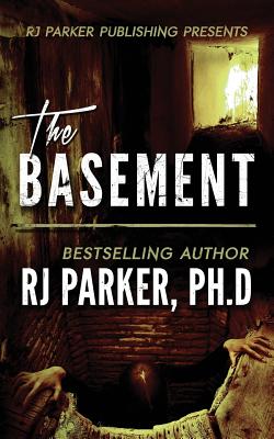 The Basement: True Crime Serial Killer Gary Heidnik (Parker Ph. D. Rj)