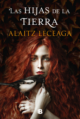 Levně Las Hijas de la Tierra / The Daughters of the Earth (Leceaga Alaitz)(Pevná vazba)