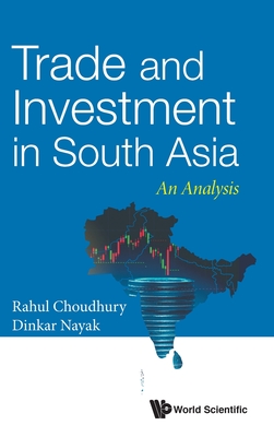 Levně Trade And Investment In South Asia: An Analysis (Choudhury Rahul Nath (Nus S'pore))(Pevná vazba)