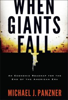When Giants Fall: An Economic Roadmap for the End of the American Era