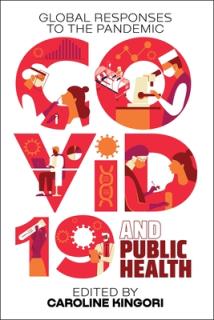 Covid-19 and Public Health: Global Responses to the Pandemic