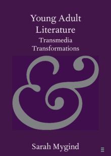 Young Adult Literature: Transmedia Transformations
