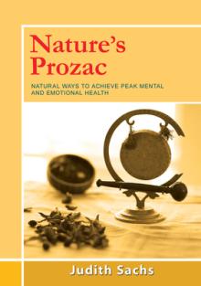 Nature's Prozac: Natural Ways to Achieve Peak Mental and Emotional Health