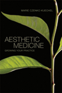 Aesthetic Medicine: Growing Your Practice
