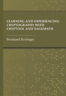 Learning and Experiencing Cryptography with Cryptool and Sagemath