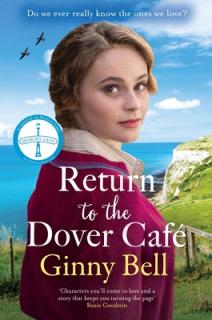 Return to the Dover Cafe: A Dramatic and Moving WWII Saga (the Dover Cafe Series Book 4)