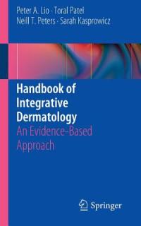 Handbook of Integrative Dermatology: An Evidence-Based Approach